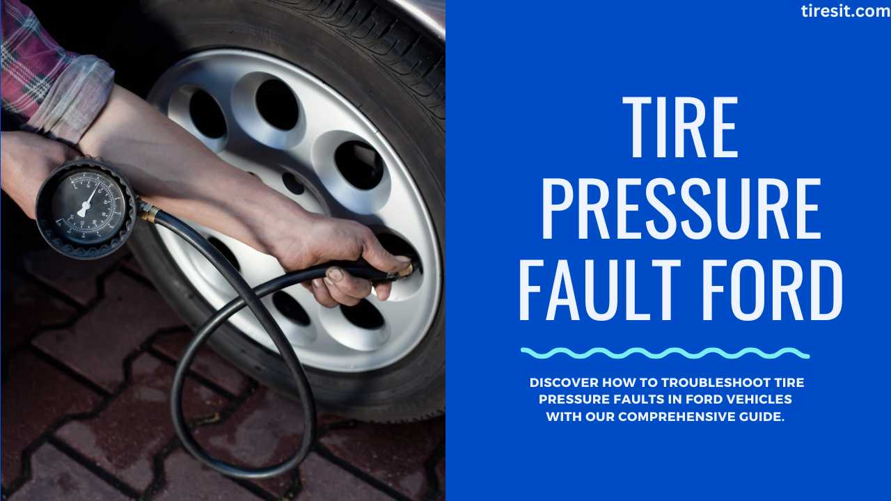 Tire Pressure Fault Ford